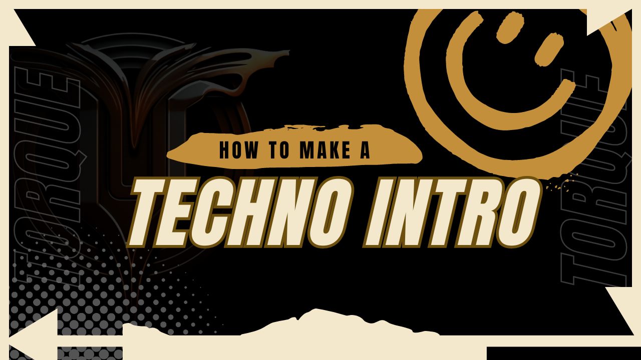 how-to-make-techno-intro